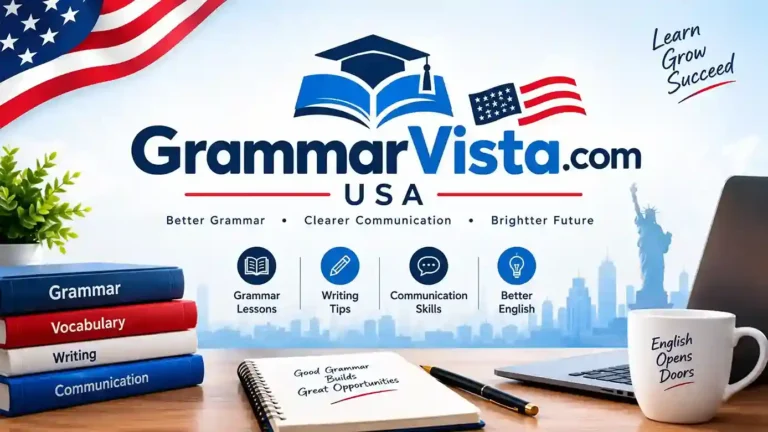 GrammarVista.com USA: Your Complete Guide to Smarter Writing in 2025